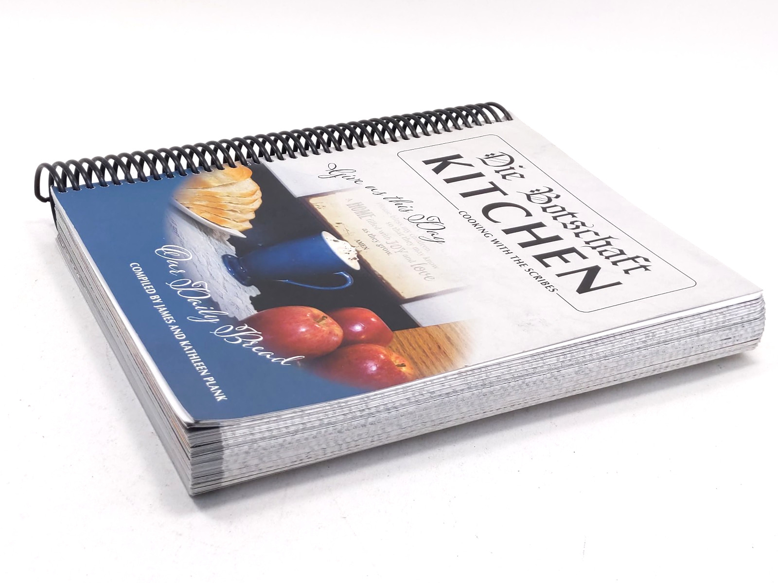 Die Botschaft Kitchen Cooking With The Scribes by James and Kathleen Plank