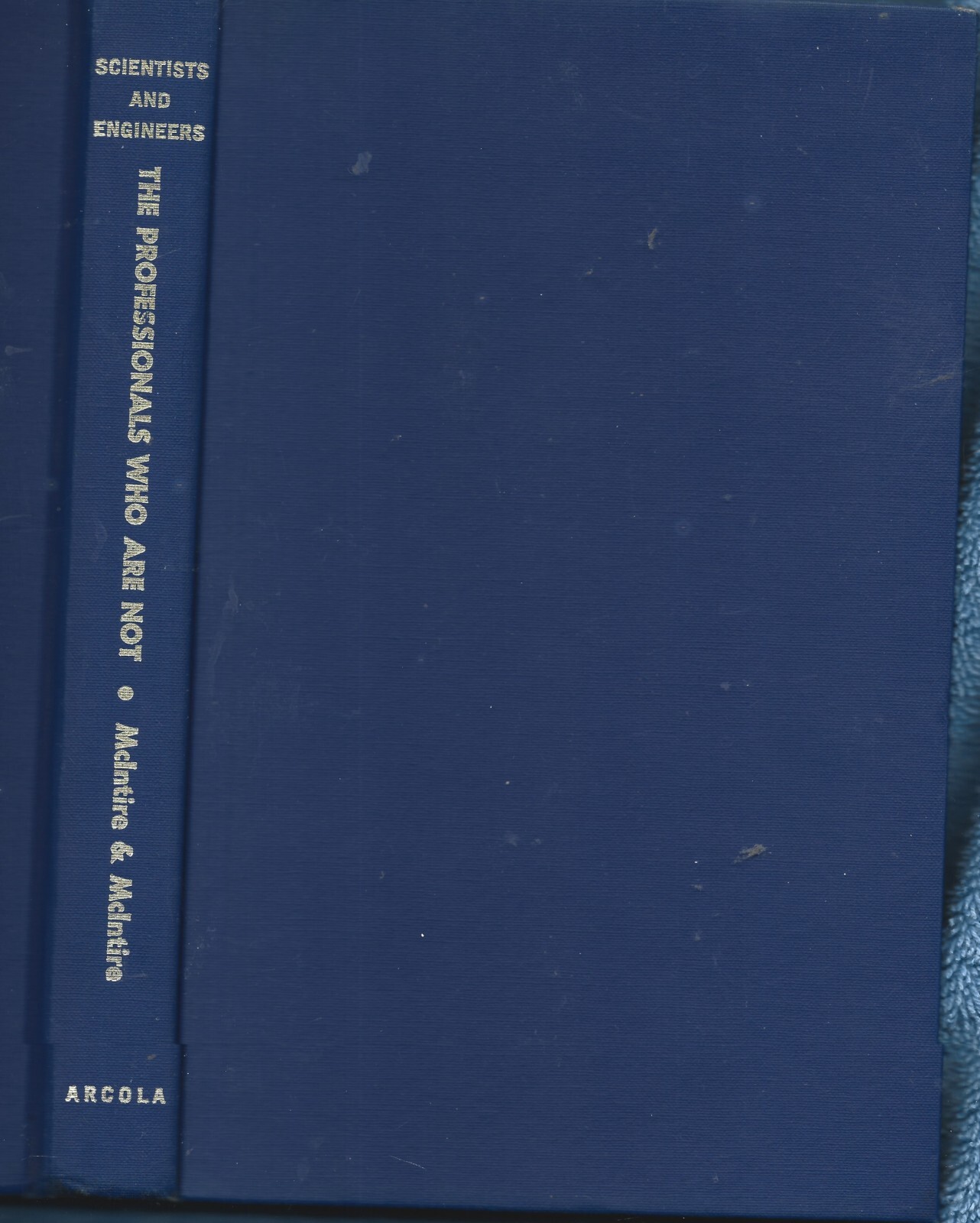 Professionals Who Are Not HB w/dj-Louis V. McIntire-1971-208 pages