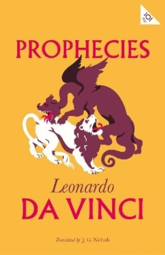 Leonardo da Vinci Prophecies (Paperback) Alma Classics 101 Pages