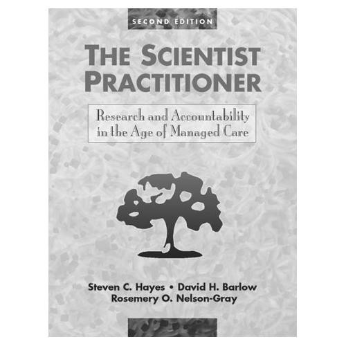 The Scientist Practitioner by Steven C Hayes