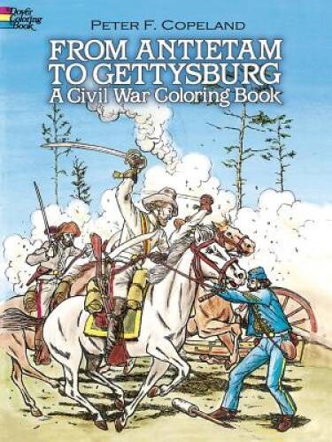 From Antietam to Gettysburg: A Civil War Coloring Book (Dover Histor – VERY GOOD