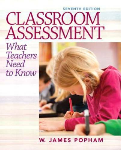 Classroom Assessment: What Teachers Need to Know (7th Edition) – GOOD