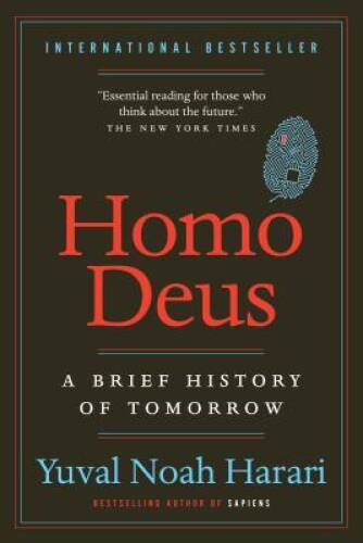 Homo Deus: A Brief History of Tomorrow – Paperback By Harari, Yuval Noah – GOOD