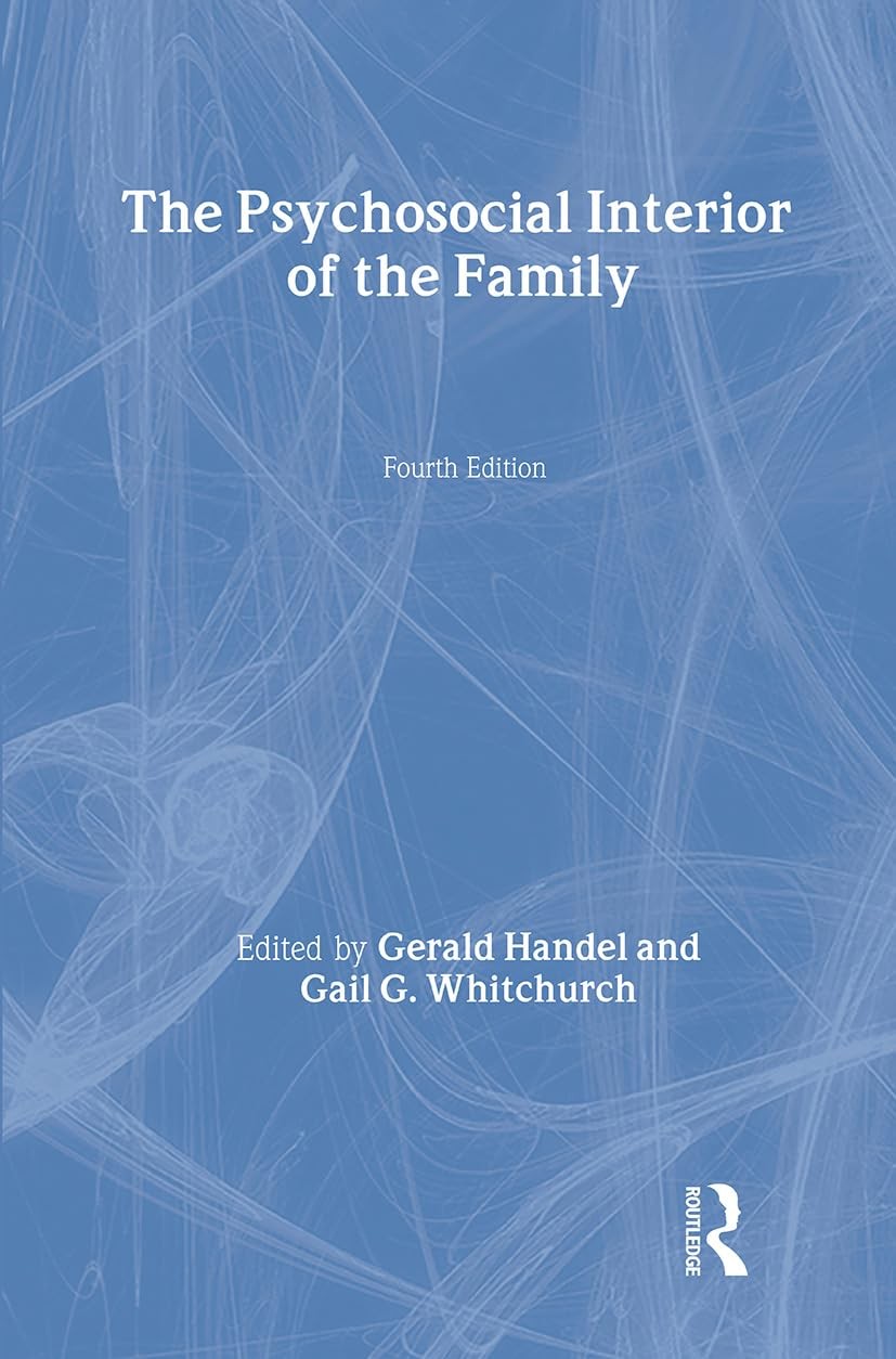 The Psychosocial Interior of the Family