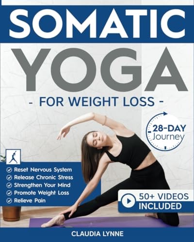 Somatic Yoga for Weight Loss: 28-Day Journey to Reset Your Nervous System, R…