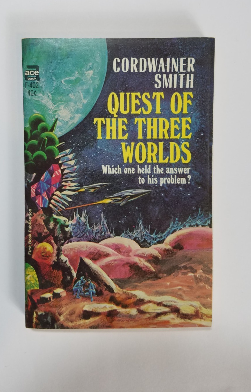 Quest of the Three Worlds by Cordwainer Smith 1966 Ace F-402 Paperback