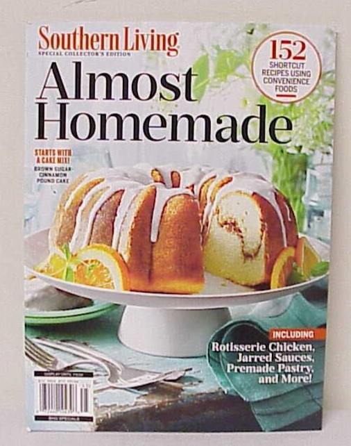 NEW SOUTHERN LIVING ALMOST HOMEMADE SPECIAL COLLECTOR’S EDITION MAGAZINE ISSUE