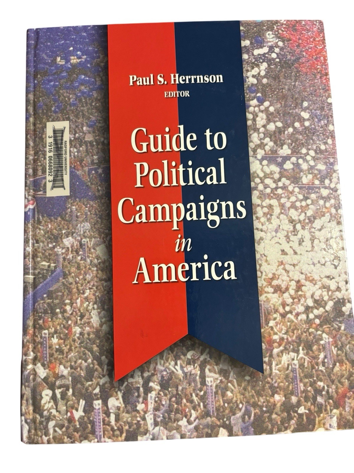 Guide to Political Campaigns in America Paul S. Herrnson Editor