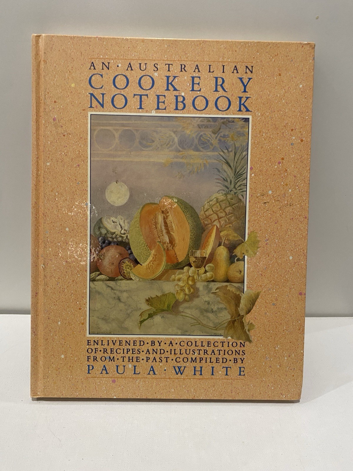 An Australian Cookery Notebook by Paula White HB Distinctly Australian Fare