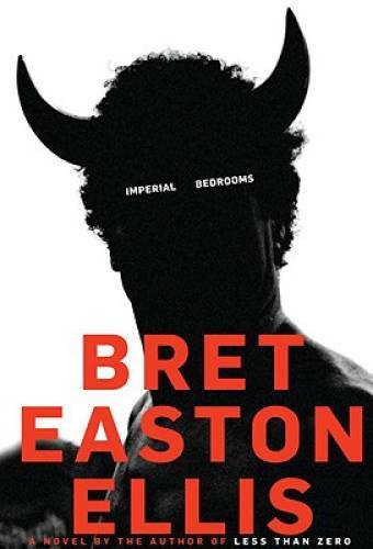 Imperial Bedrooms – Hardcover By Ellis, Bret Easton – GOOD