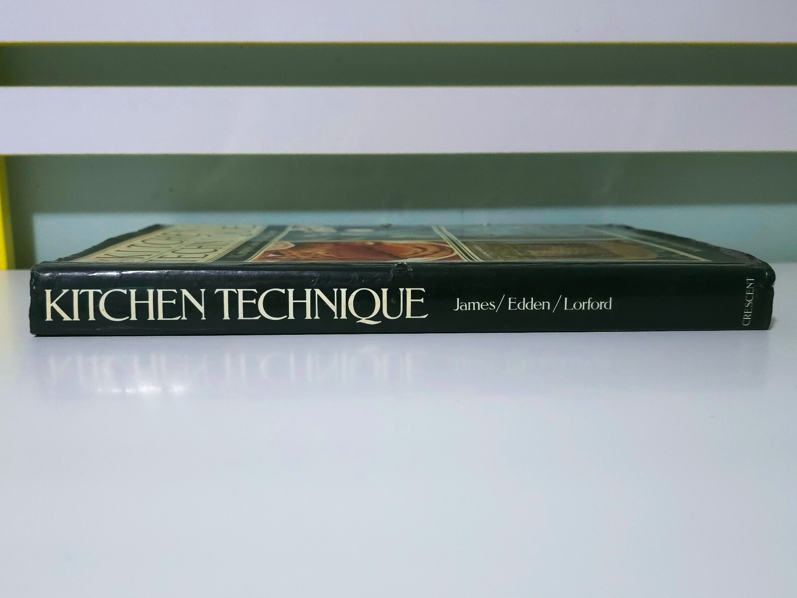 Kitchen Technique: A Complete Guide to Practical Cookery! 1982 HC/DJ Book