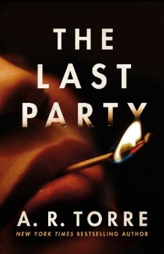 A. R. Torre The Last Party (Paperback) (UK IMPORT)