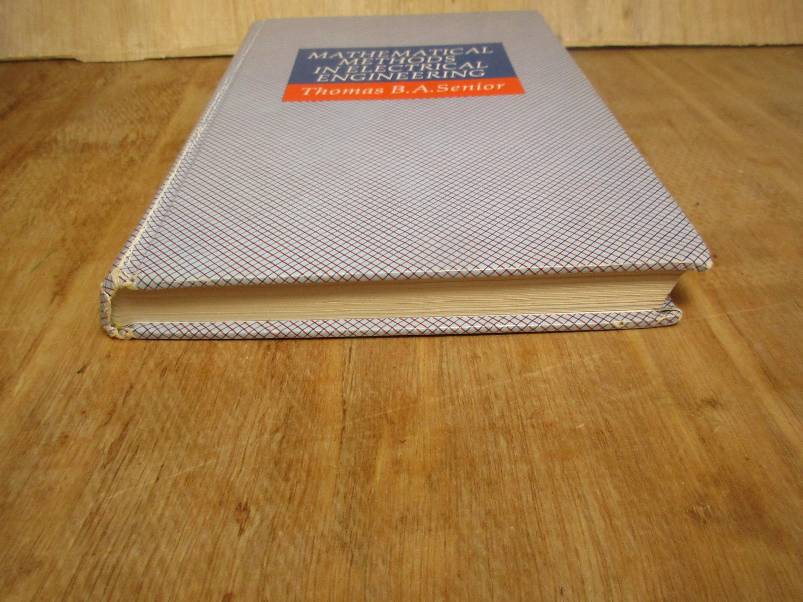 Mathematical Methods in Electrical Engineering Hardcover Thomas B A Senior 1986