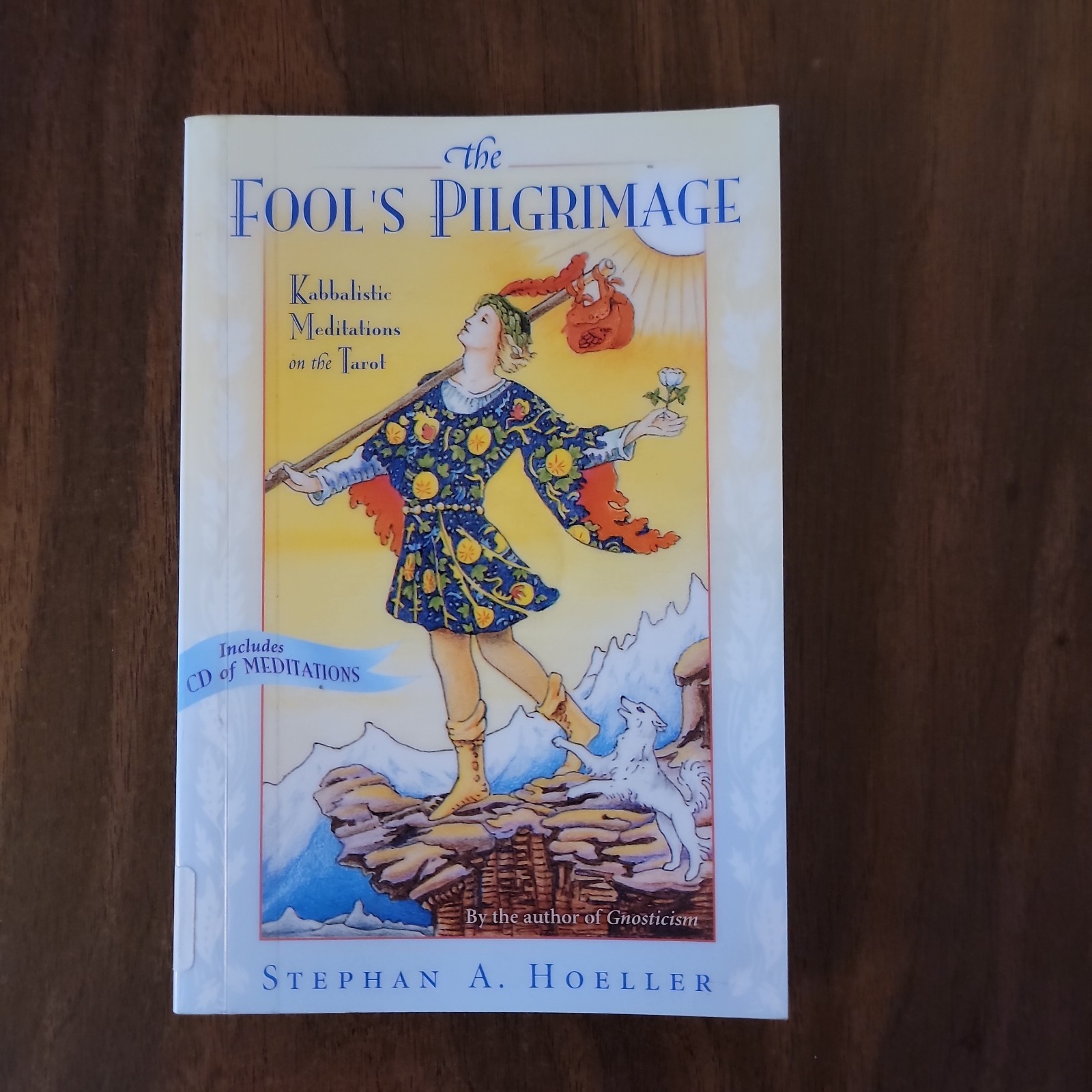 The Fool’s Pilgrimage: Kabbalistic Meditations on the Tarot, Hoeller w/CD