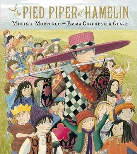 The Pied Piper of Hamelin – Hardcover By Morpurgo, Michael – GOOD