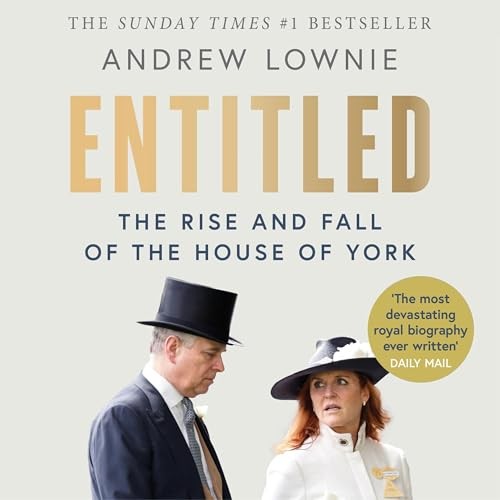 AUDIOBOOK Entitled by Andrew Lownie