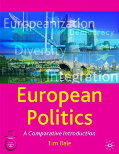European Politics: A Comparative Introduction – Paperback By Bale, Tim – GOOD