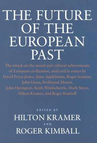 The Future of the European – Hardcover, by Kramer Hilton; Kimball – Very Good b