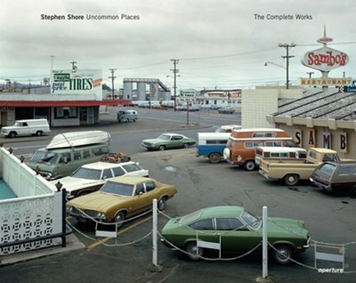 Stephen Shore: Uncommon Places: The Complete Works by Stephen Shore: New