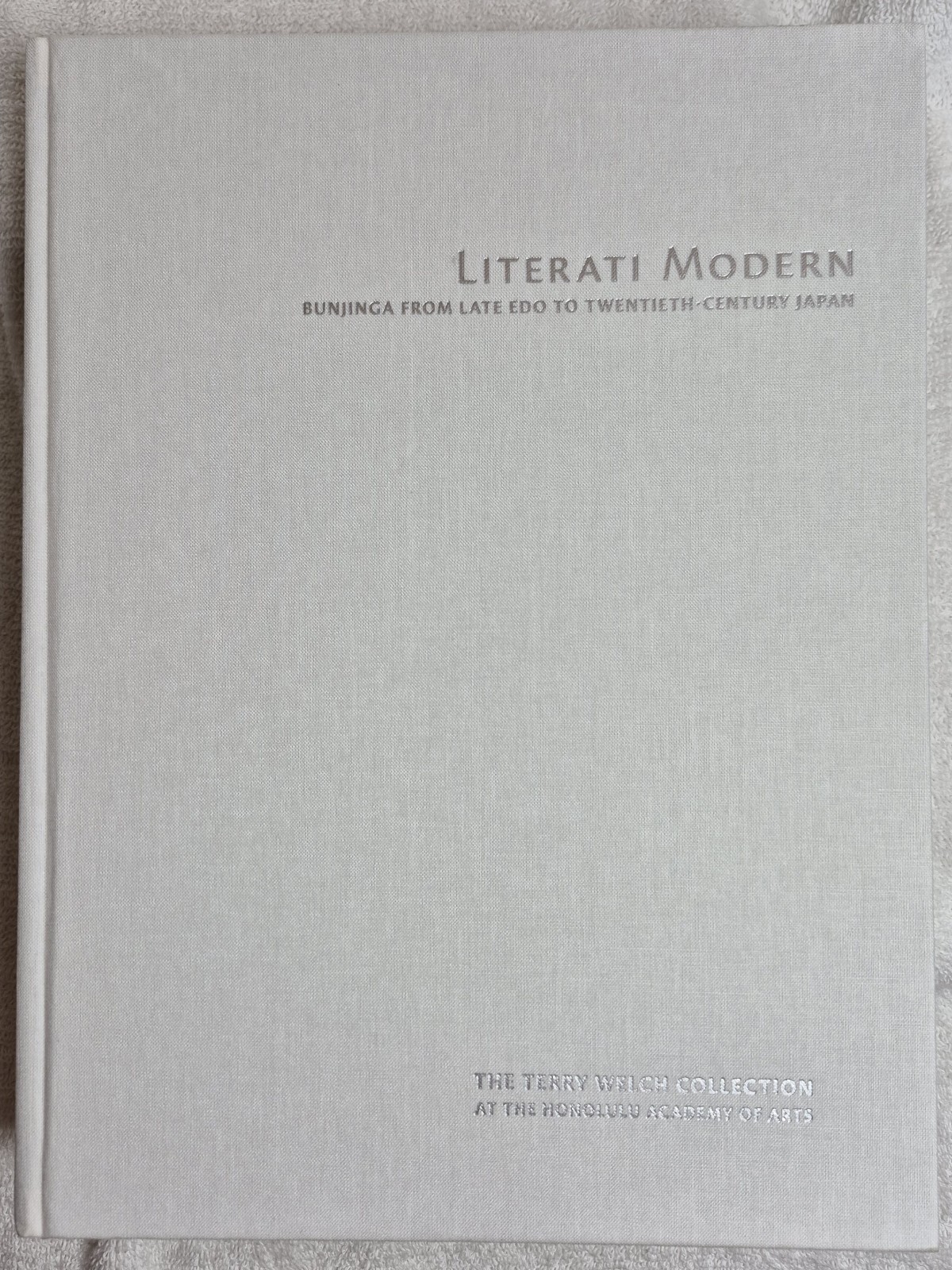 Literati Modern: Bunjinga from Late Edo to 20th Century (Berry & Morioka • 2008)