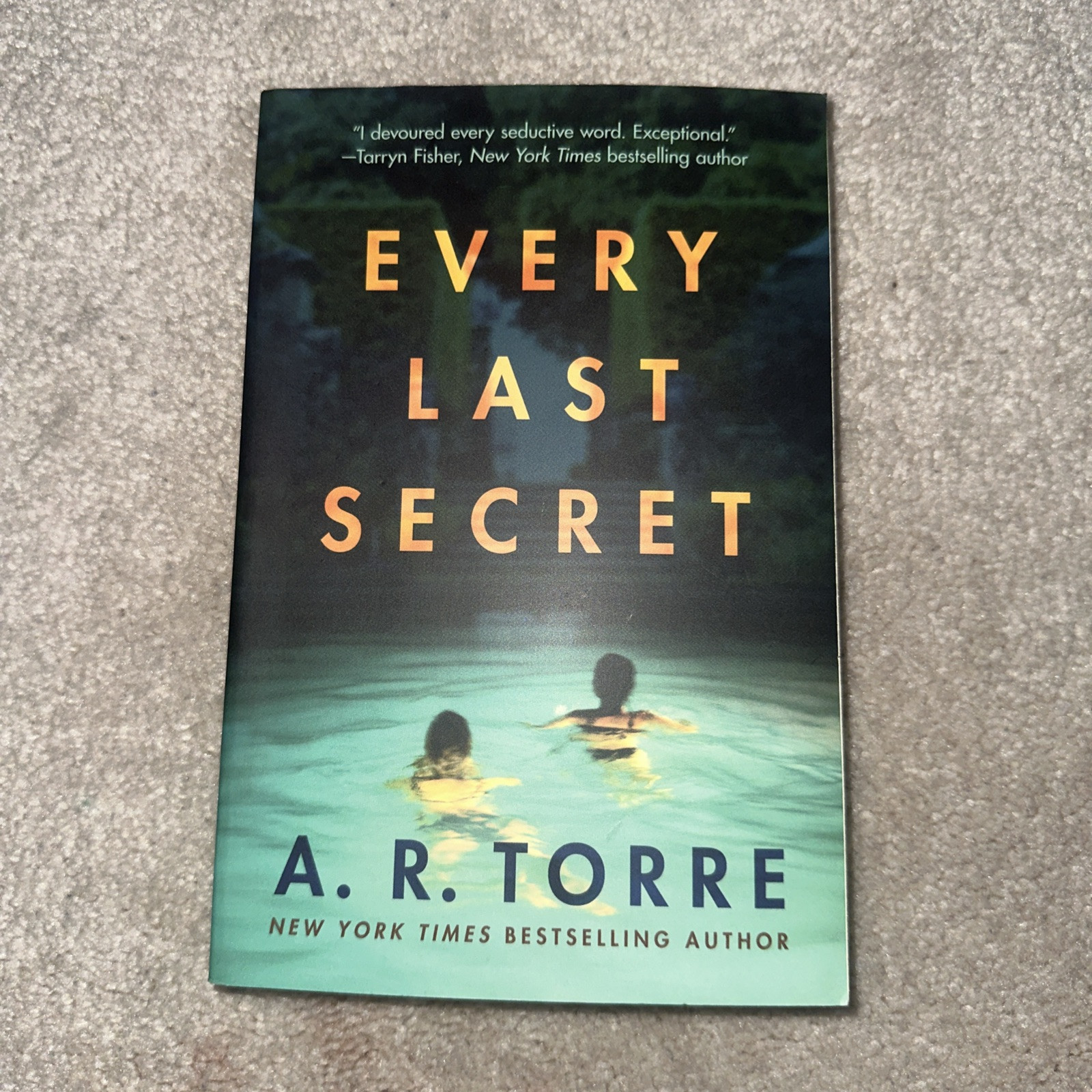Every Last Secret by A. R. Torre (2020, Trade Paperback)