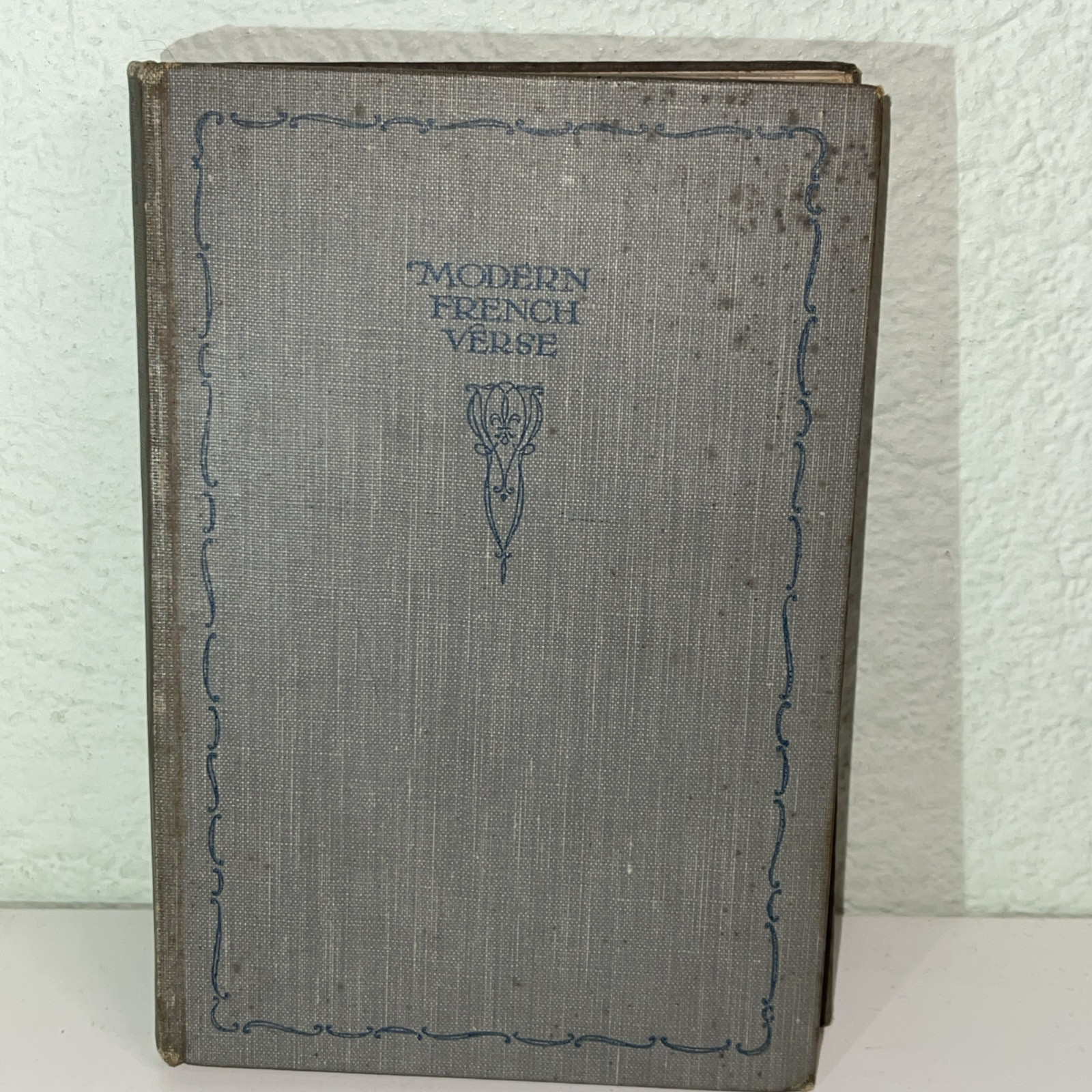 Modern French Verse (L.R.Gleed & J.Baswitz – 1928) Hardcover Book First Edition