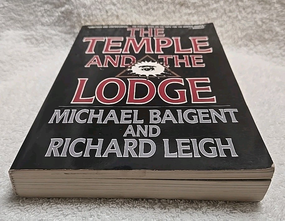 Temple and the Lodge by Leigh & Baigent (1991 Arcade Publishing Trade Paperback)