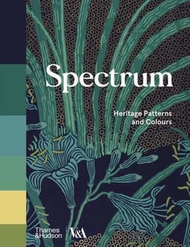 Spectrum (Victoria and Albert Museum): Heritage Patterns and Colours: New
