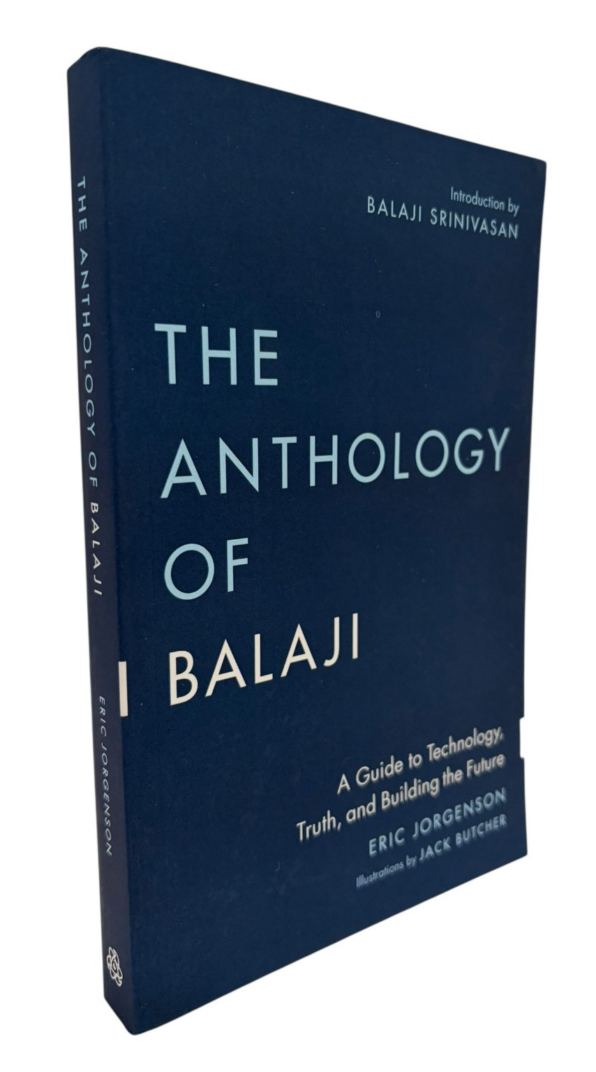 The Anthology of Balaji Eric Jorgenson PB Tech Philosophy Book (Paperback)