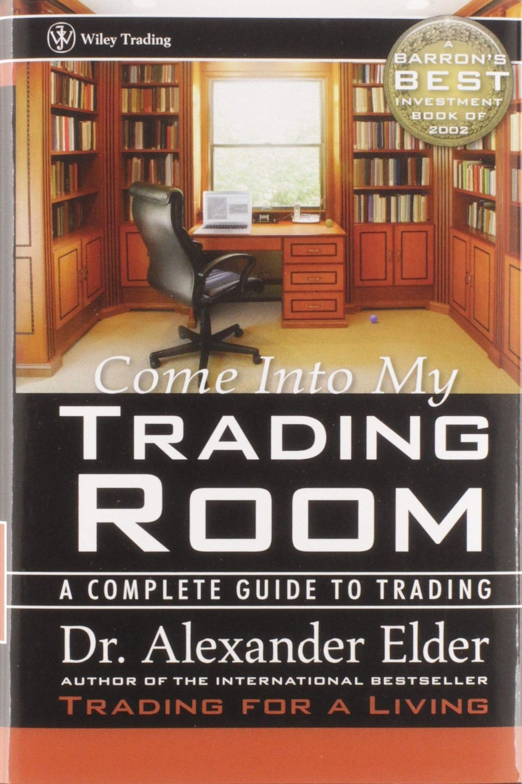Come Into My Trading Room: A Complete Guide to Trading – hardcover Elder, Al…