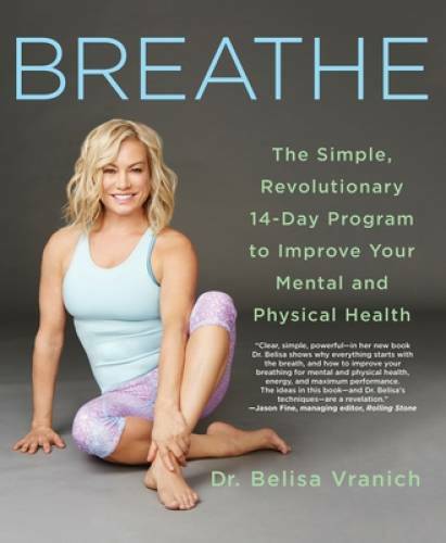 Breathe: The Simple, Revolutionary 14-Day Program to Improve Your Me – VERY GOOD