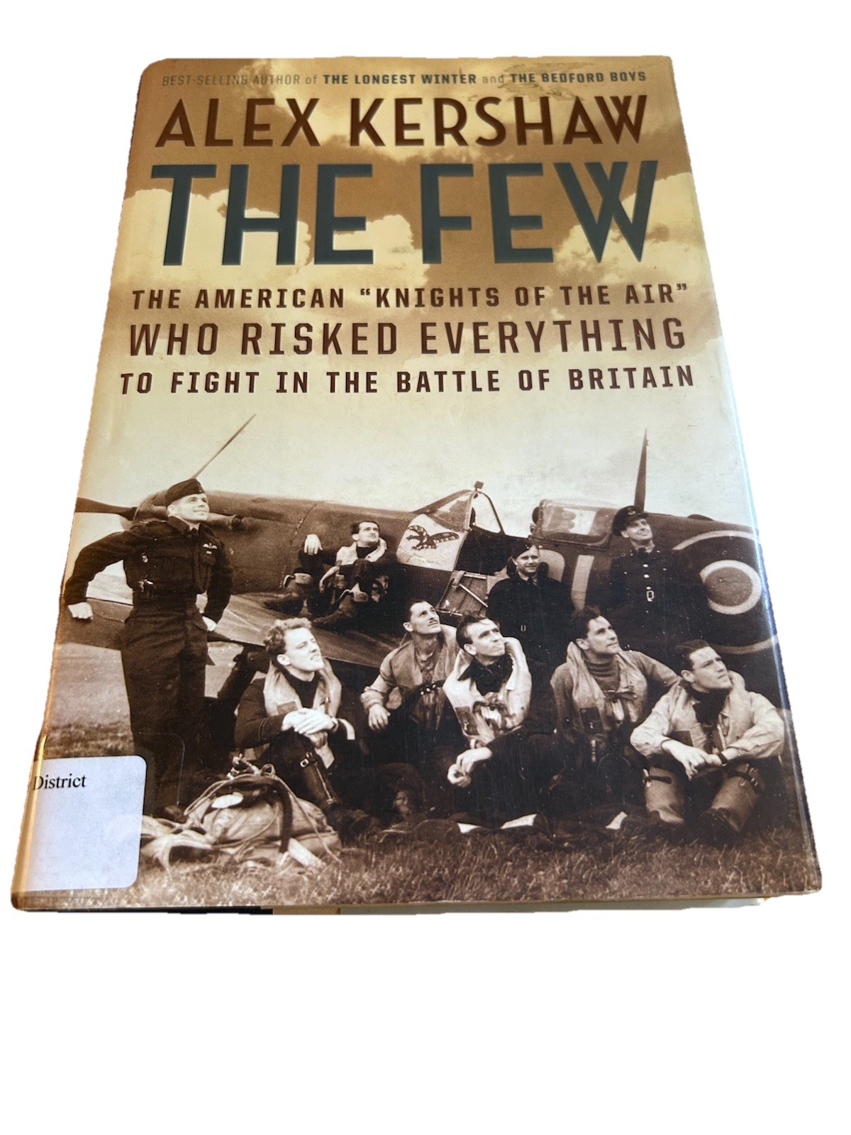 Alex Kershaw THE FEW The American «»Knights of the Air»» Who Risked Everything