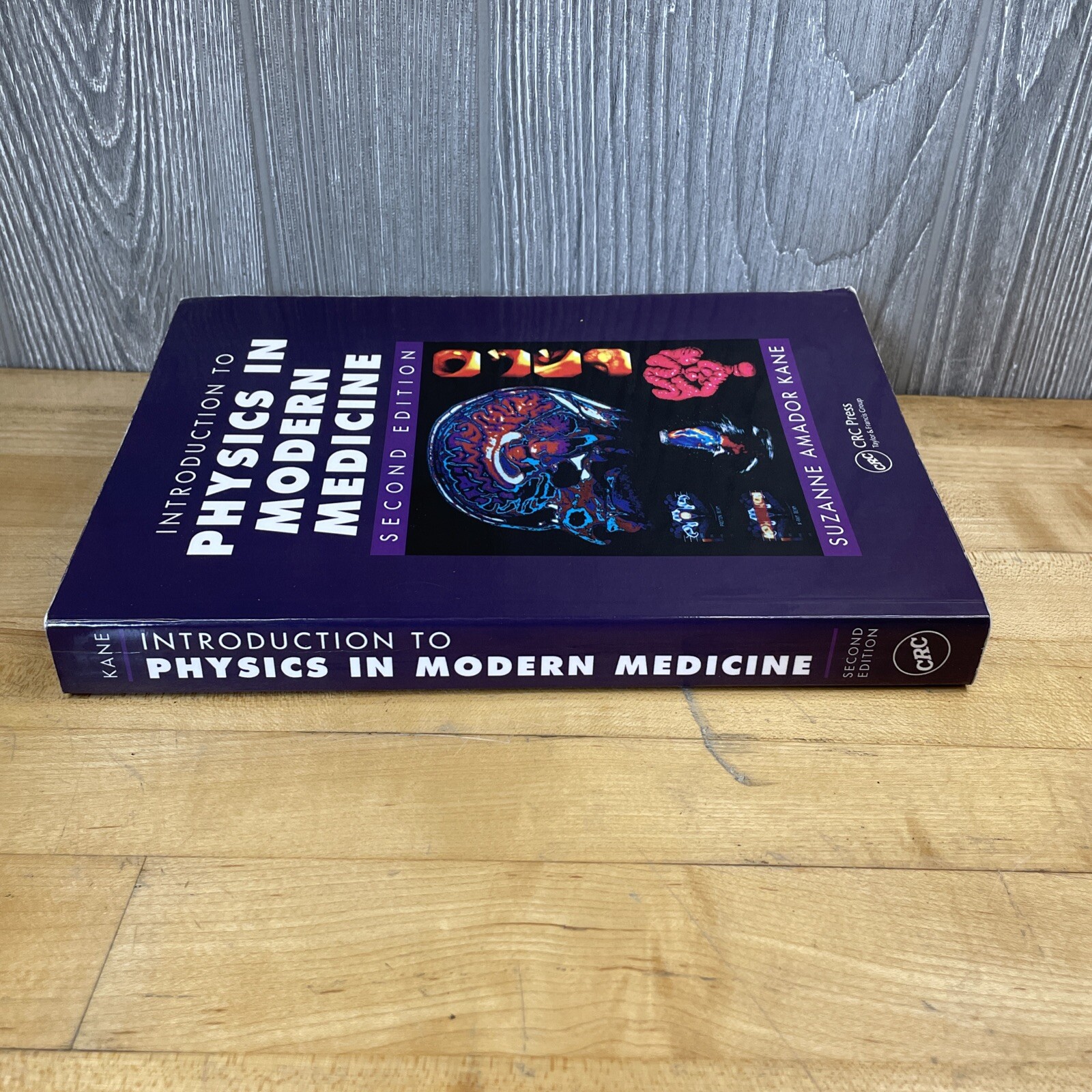 Physics in Modern Medicine Suzanne Amador Kane 2nd Ed Science Textbook PB