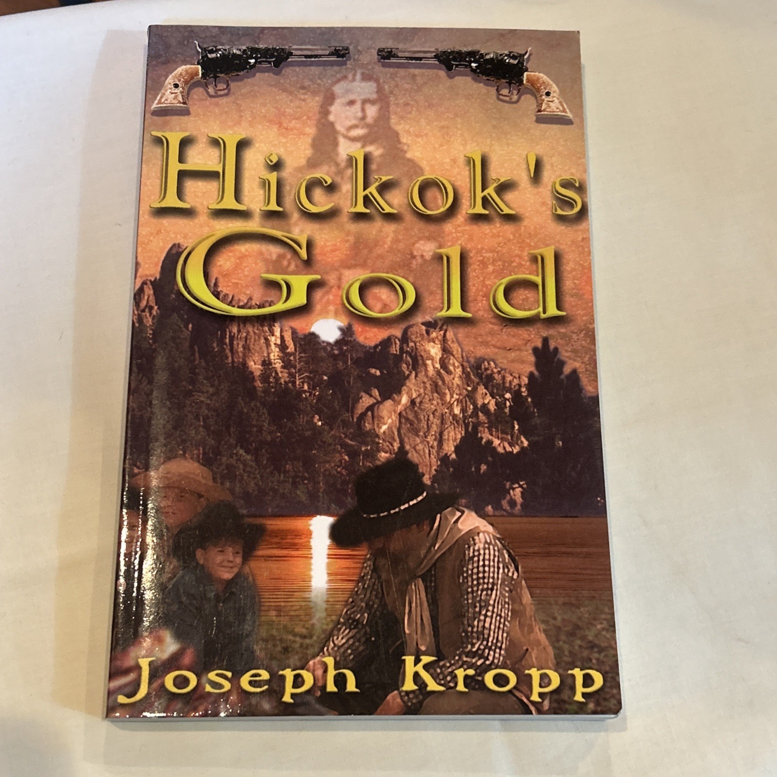 HICKOK’S GOLD By Joseph Kropp H2