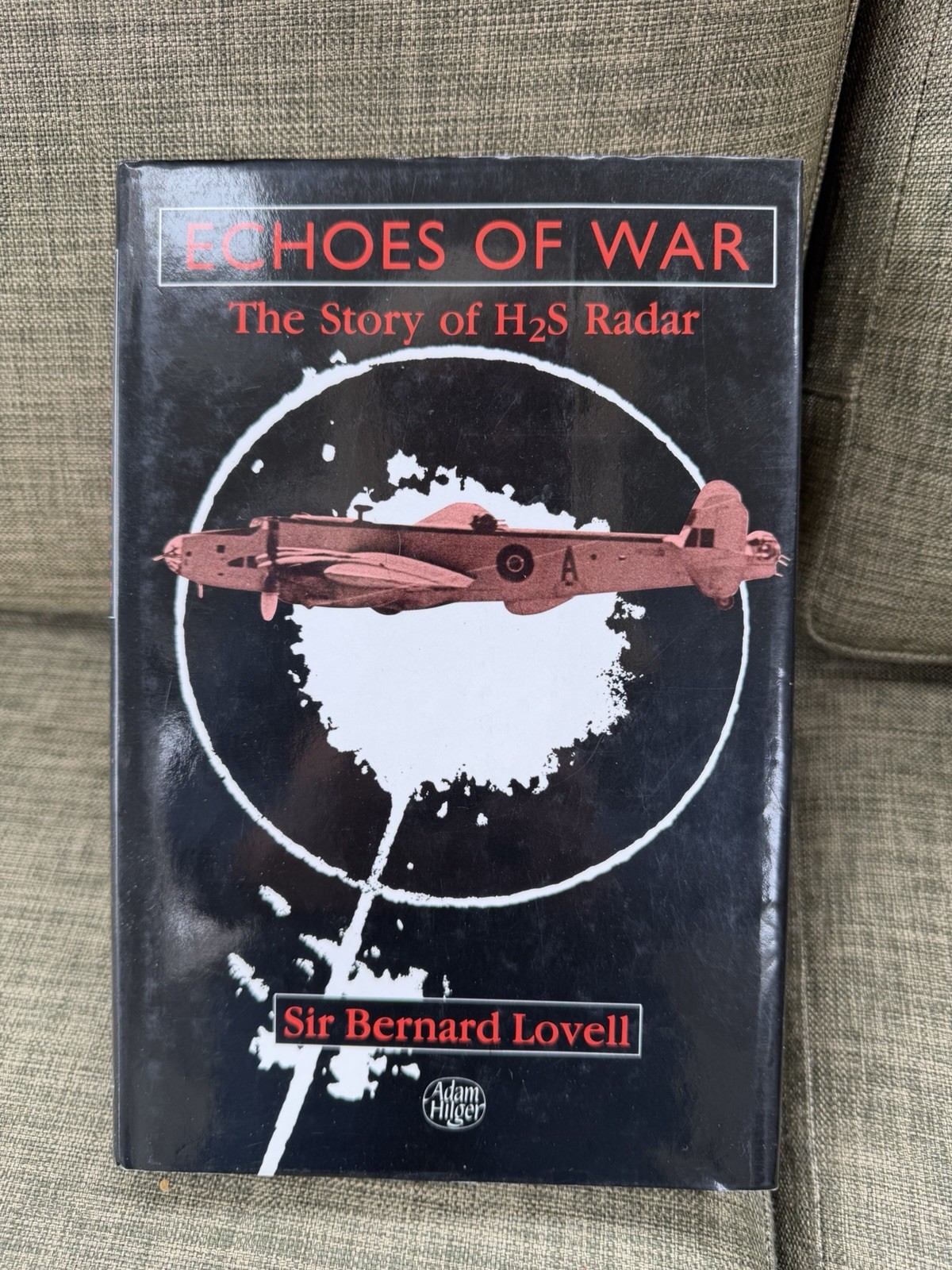 Echoes of War: The Story of H2S Radar, Lovell, Bernard