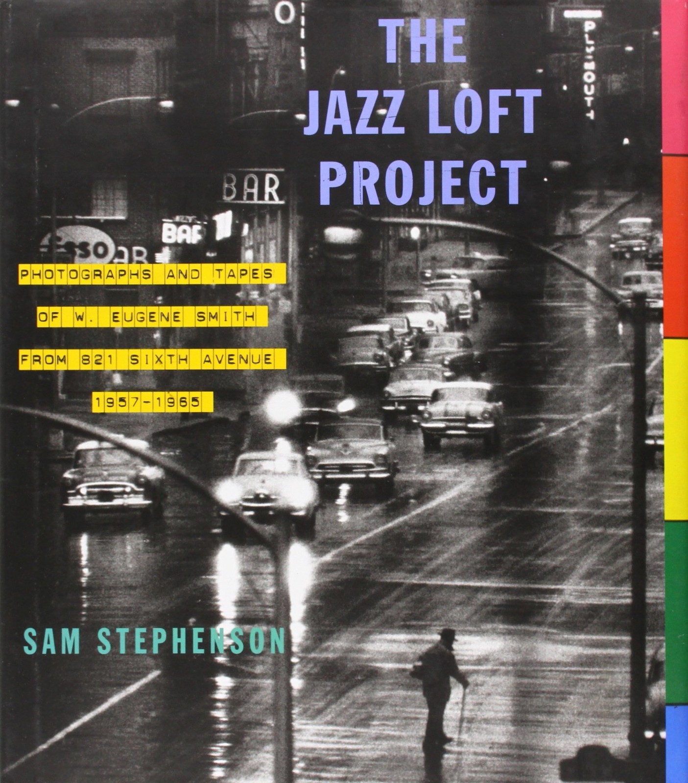 The Jazz Loft Project: Photographs and Tapes of W. Eugene Smith from 821 Six…