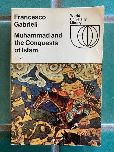 Muhammad and the Conquests of Islam Francesco Gabrieli 1968 PB ex-library