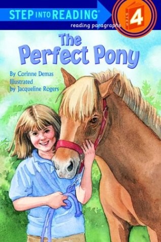 The Perfect Pony (Step-Into-Reading, Step 4) – Corinne Demas – Good – See co…