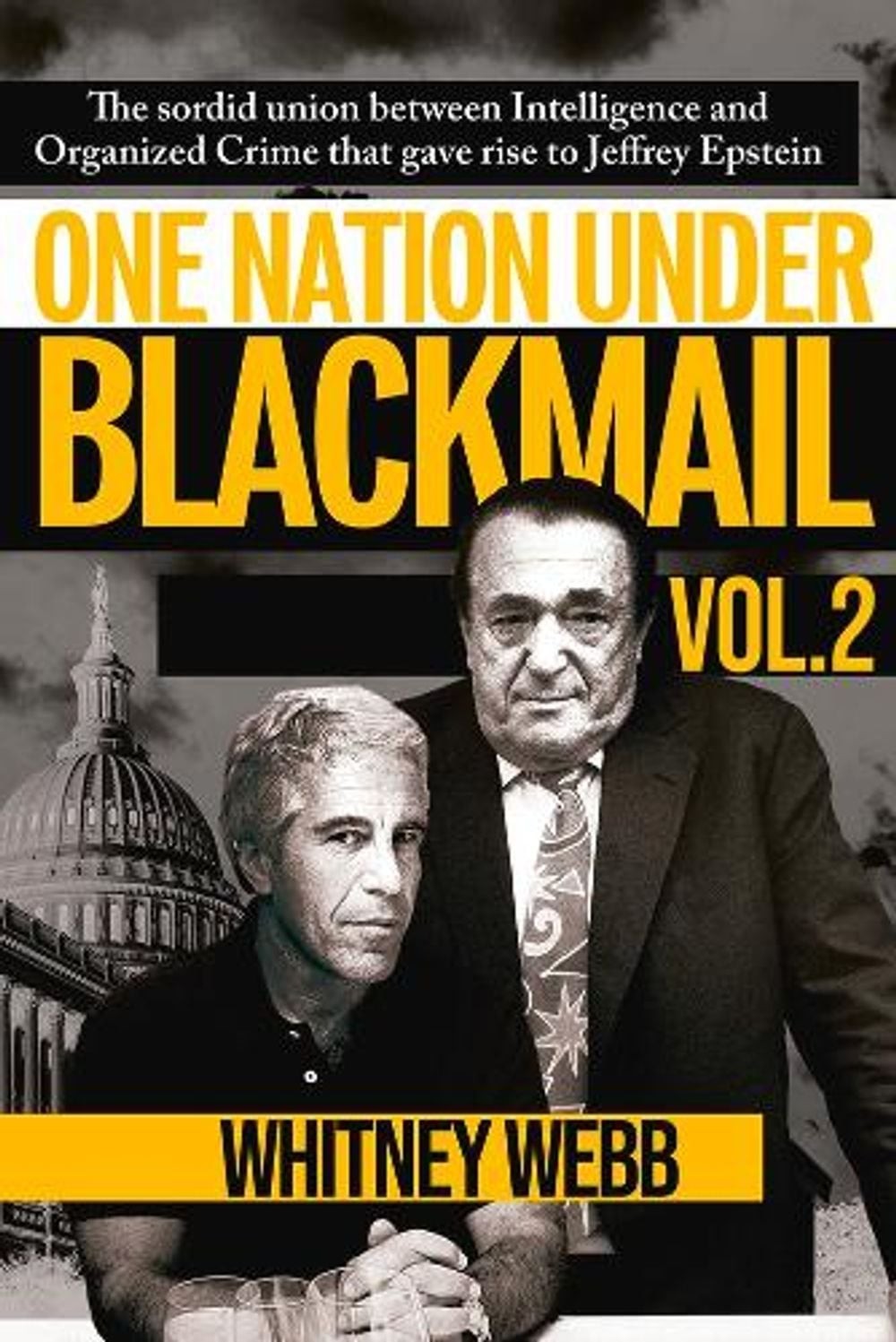One Nation Under Blackmail Vol. 2: The Sordid Union Between Intelligence and Org