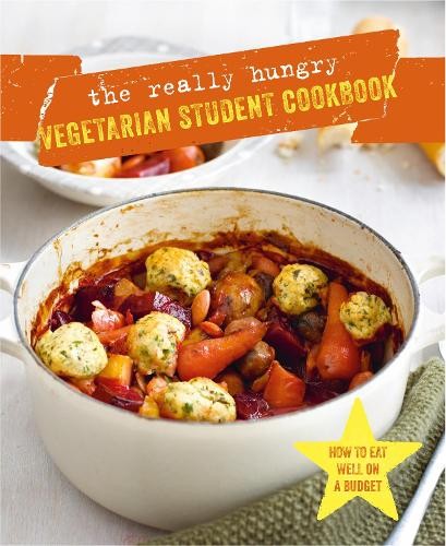 Ryland Peters & Small The Really Hungry Vegetarian Student Cookbook (Hardback)
