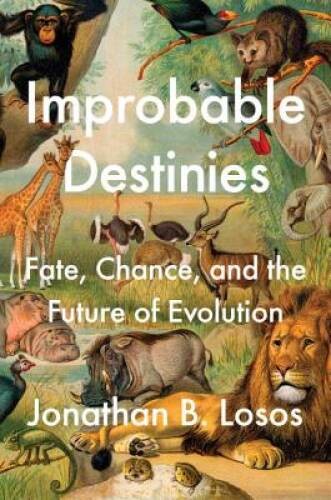 Improbable Destinies: Fate, Chance, and the Future of Evolution – GOOD