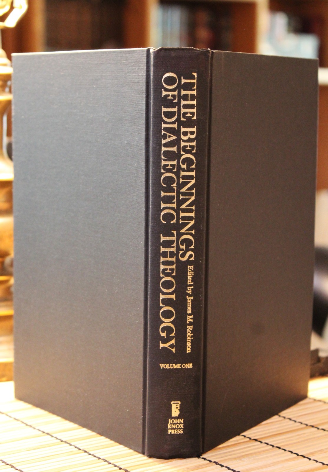 THE BEGINNINGS OF DIALECTIC THEOLOGY By Robinson – JOHN KNOX PRESS 1968