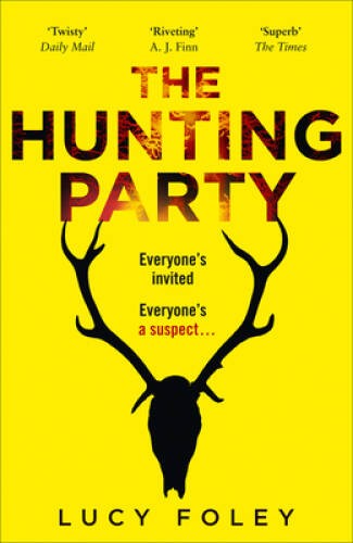 The Hunting Party – Paperback By Foley, Lucy – GOOD