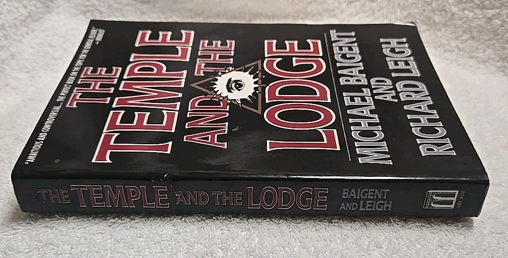 Temple and the Lodge by Leigh & Baigent (1991 Arcade Publishing Trade Paperback)
