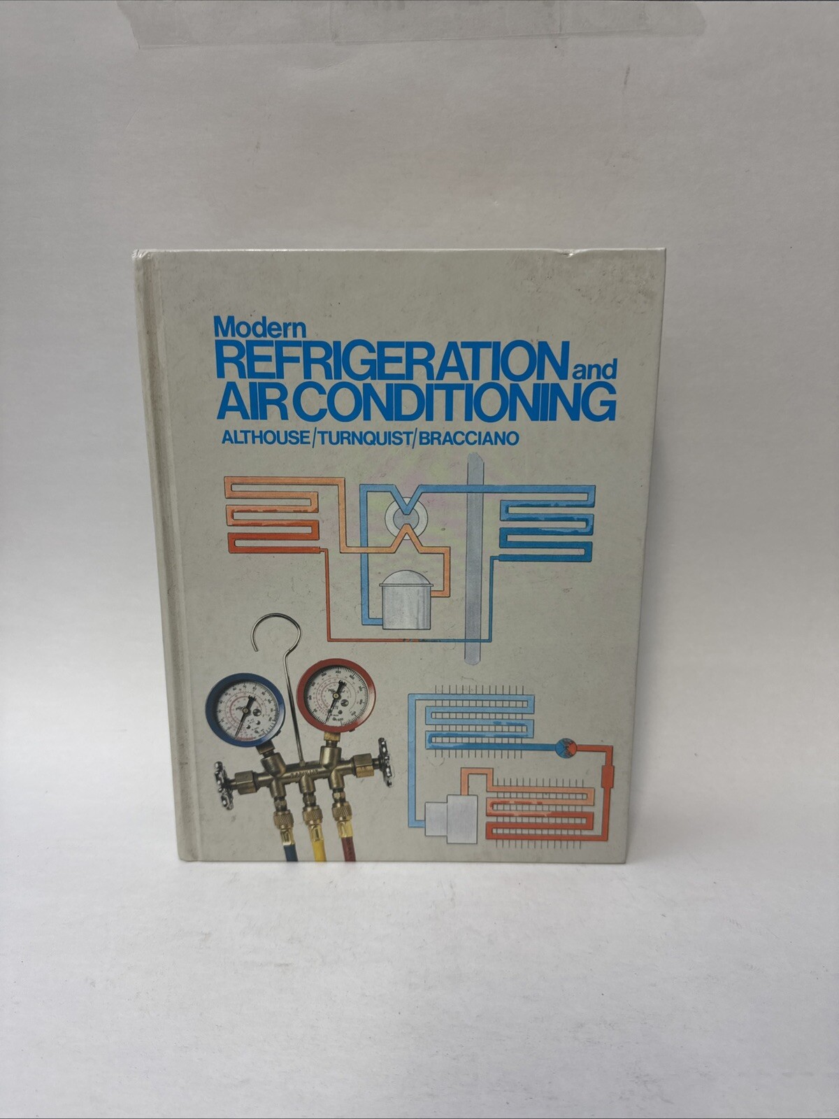 Modern Refrigeration And Air Conditioning Hardcover by Andrew Althouse 1988