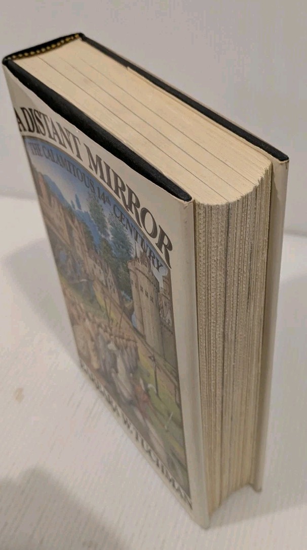 A Distant Mirror by Barbara W. Tuchman First Edition, 4th Print HCDJ 1978