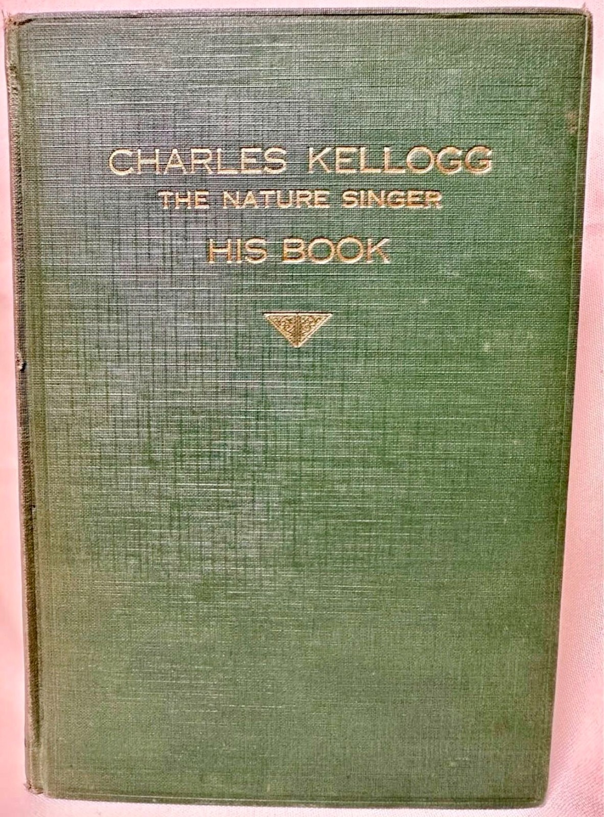Charles Kellogg Signed Limited Ed 1929 The Nature Singer Rare Book First Edition