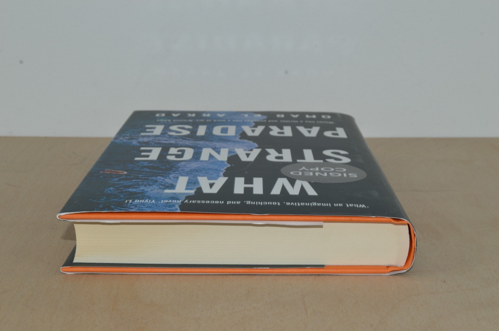 What Strange Paradise – Omar El Akkad – Signed First Edition (#44)