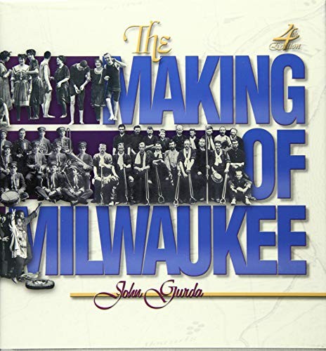 The Making of Milwaukee