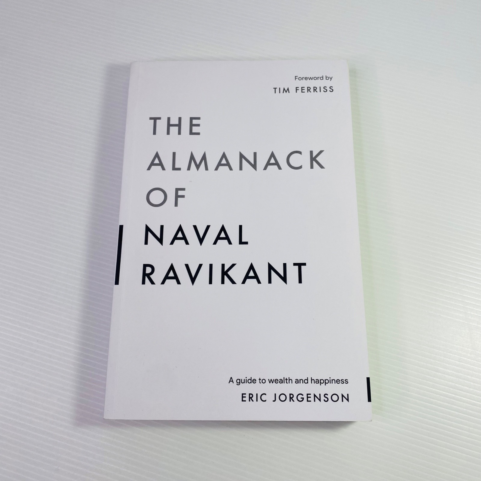 The Almanack of Naval Ravikant by Eric Jorgenson Wealth Love Happiness Book